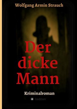 Der dicke Mann