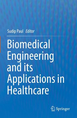 Biomedical Engineering and its Applications in Healthcare