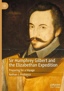 Sir Humphrey Gilbert and the Elizabethan Expedition