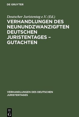 Verhandlungen des Neunundzwanzigften Deutschen Juristentages - Gutachten