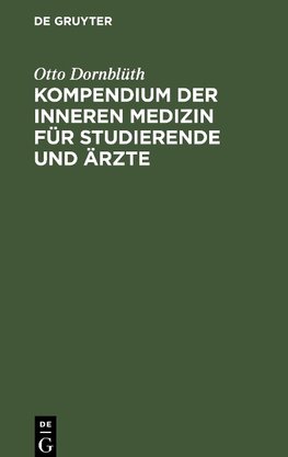 Kompendium der inneren Medizin für Studierende und Ärzte