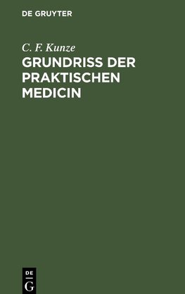 Grundriss der Praktischen Medicin