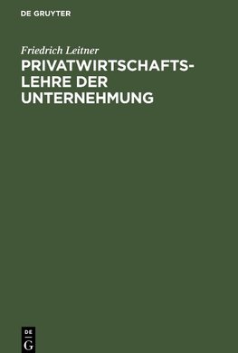 Privatwirtschaftslehre der Unternehmung