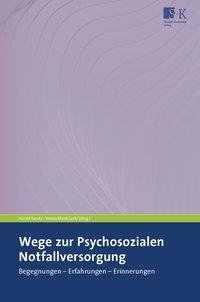 Wege zur Psychosozialen Notfallversorgung