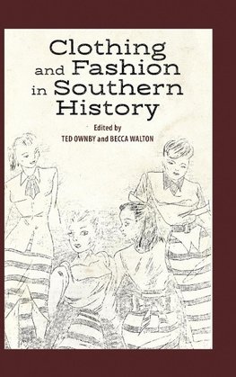 Clothing and Fashion in Southern History