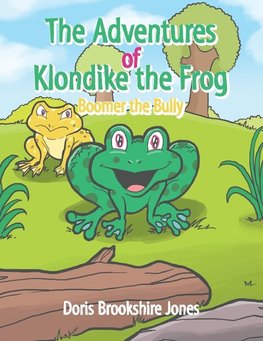 The Adventures of Klondike the Frog