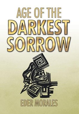 Age of the Darkest Sorrow