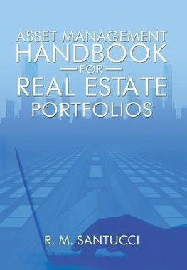 Asset Management Handbook for Real Estate Portfolios