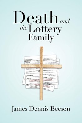 Death and the Lottery Family