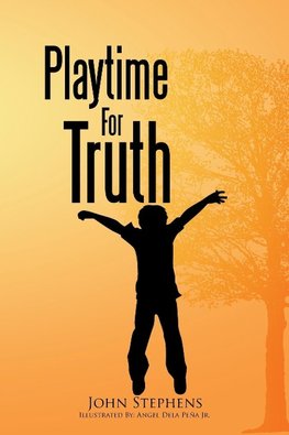 Playtime for Truth