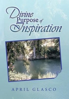 Divine Purpose of Inspiration