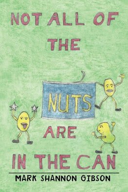 Not All of the Nuts Are in the Can