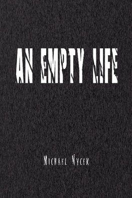 An Empty Life