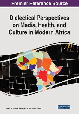 Dialectical Perspectives on Media, Health, and Culture in Modern Africa