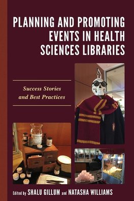 Planning and Promoting Events in Health Sciences Libraries