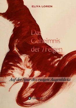 DAS GEHEIMNIS DER 7 FEIGEN