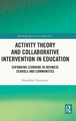 Activity Theory and Collaborative Intervention in Education