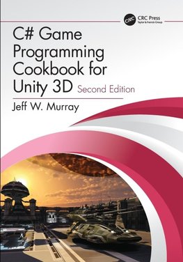 C# Game Programming Cookbook for Unity 3D