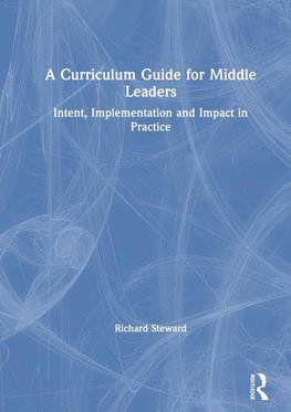 A Curriculum Guide for Middle Leaders