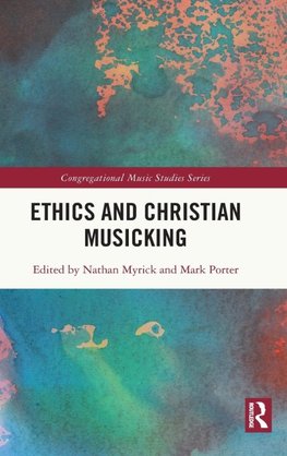 Ethics and Christian Musicking