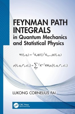 Feynman Path Integrals in Quantum Mechanics and Statistical Physics