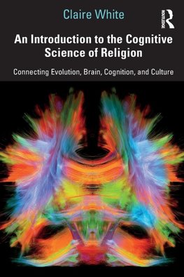 An Introduction to the Cognitive Science of Religion