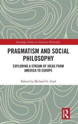 Pragmatism and Social Philosophy