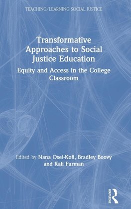 Transformative Approaches to Social Justice Education