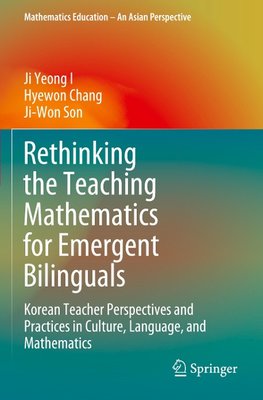 Rethinking the Teaching Mathematics for Emergent Bilinguals