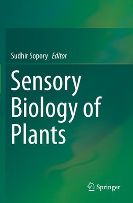 Sensory Biology of Plants