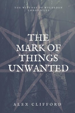 The Mark of Things Unwanted