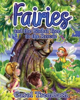 Fairies and the Global Tree to the Rescue