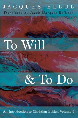 To Will & To Do