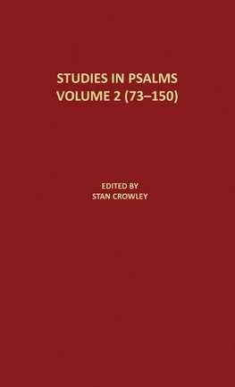 Studies in Psalms Volume 2 (73-150)