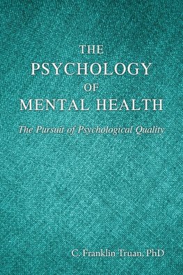 The Psychology of Mental Health