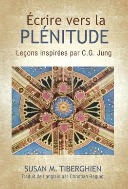 ÉCRIRE VERS LA PLÉNITUDE