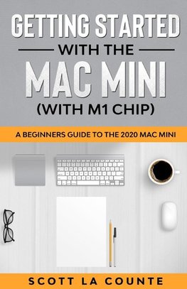 Getting Started With the Mac Mini (With M1 Chip)