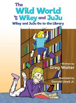 The Wild World of Wiley and JuJu