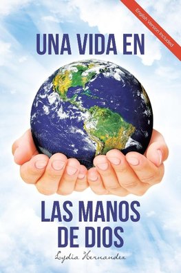 Una Vida En Las Manos De Dios