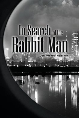 In Search of the Rabbit Man