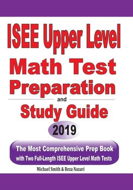 ISEE Upper Level  Math Test Preparation and  study guide