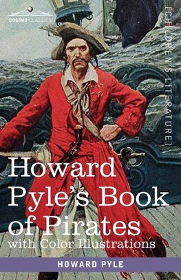 Howard Pyle's Book of Pirates, with color illustrations