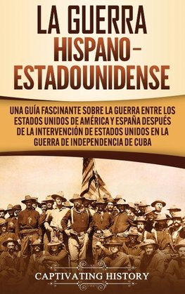 La guerra hispano-estadounidense