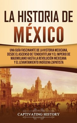 La historia de México