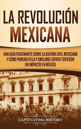 La Revolución mexicana