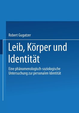 Leib, Körper und Identität