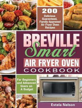 Breville Smart Air Fryer Oven Cookbook