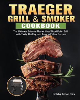 Traeger Grill & Smoker