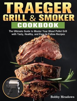 Traeger Grill & Smoker