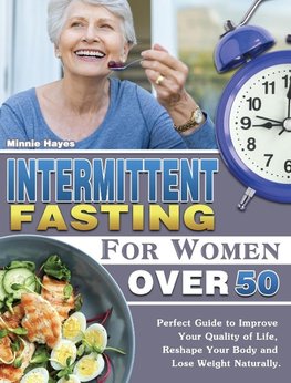 Intermittent Fasting For Women Over 50